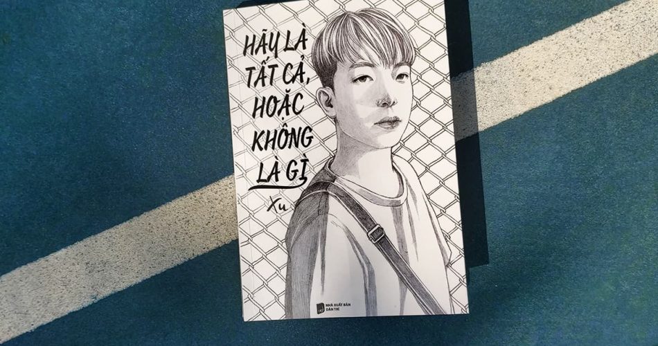 Sách Hãy là tất cả hoặc không là gì - Tác giả Xu - Lá Books