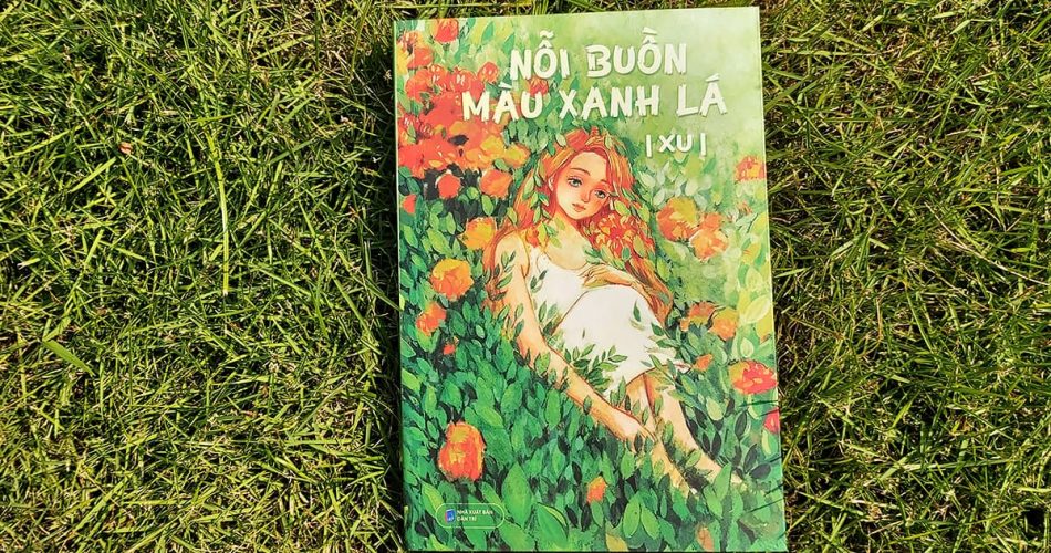 Sách: Nỗi buồn màu xanh lá – Ký ức luôn luôn đẹp, dù có màu gì... - Xu - Lá Books